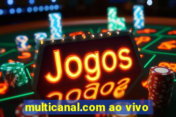 multicanal.com ao vivo